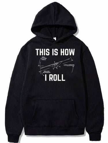 This Is How I Roll Pilot Shirt PULLOVER THE AV8R